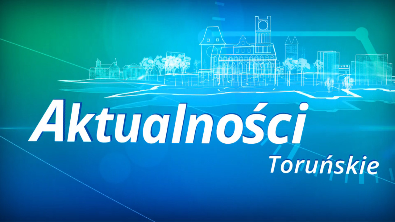 Aktualności Toruńskie – czwartek 28.05.2026